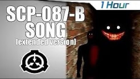 [1 Hour] SCP-087-B extended song