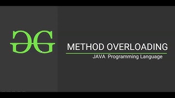 Method Overloading (Java Programming Language)| GeeksforGeeks