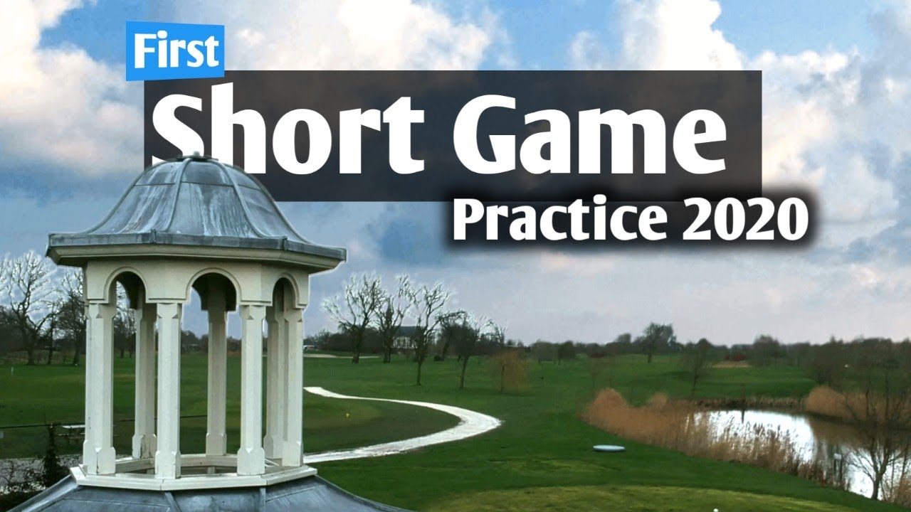 1st short game practice 2020 a short golf video 