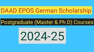 Daad Epos German Scholarship For Postgraduate Master Ph.d Courses In 2024-25