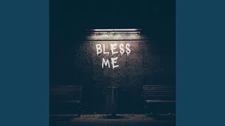 Bless Me