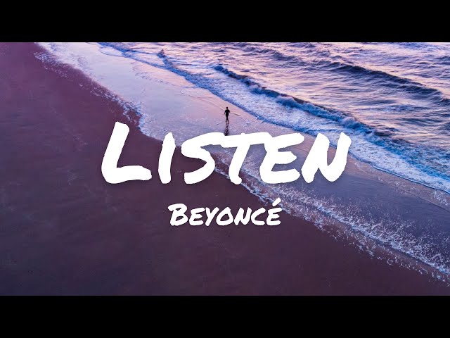 Beyoncé - Listen (Lyrics) class=