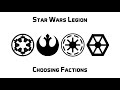 Choosing a Faction to Play in Star Wars Legion