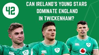 Can Ireland's young stars dominate England in Twickenham?