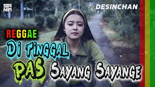 Reggae Ska Ditinggal Pas Sayang Sayange - Desinchan | SEMBARANIA