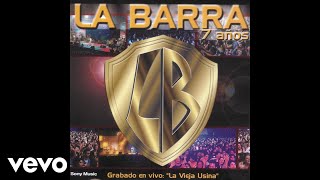 La Barra - Te Felcicito En Vivo Official Audio