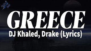 DJ Khaled, Drake - GREECE (Lyrics) | rizzleRap