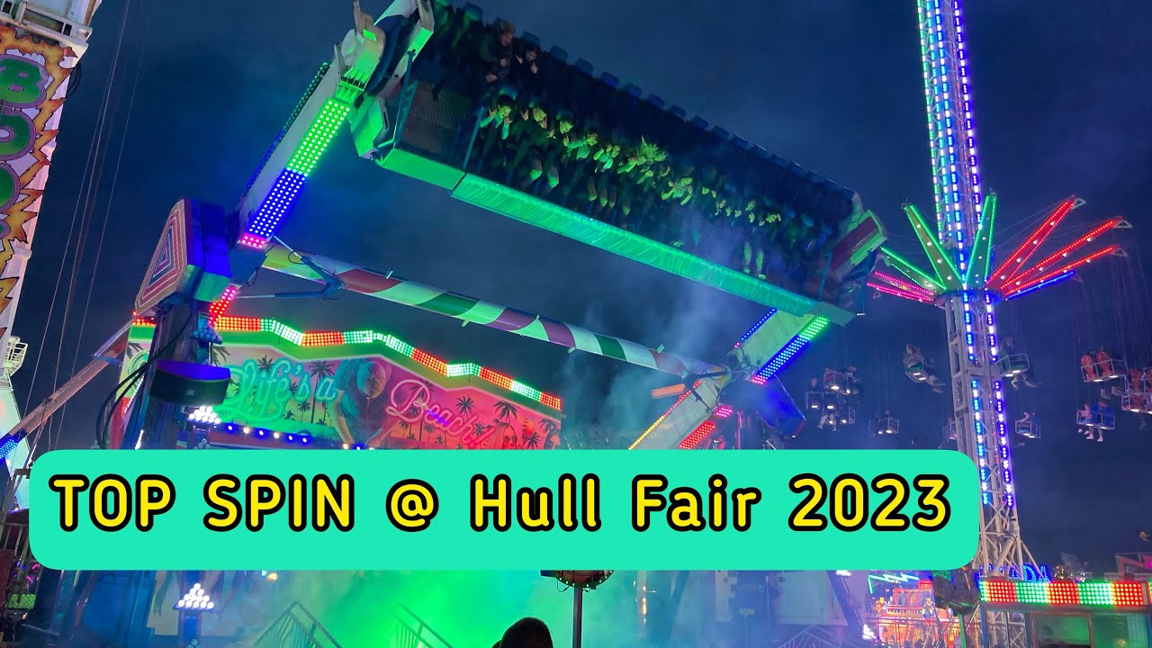 🎡 TOP SPIN Ride @ Hull Fair 2023 😱 #hullfair2023 - YouTube