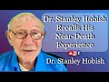 Dr. Stanley Hobish Recalls His #Near-Death Experience