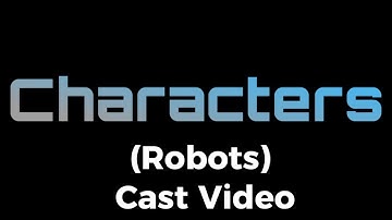 Characters (Robots) Cast Video