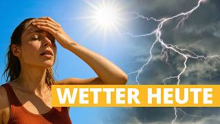 Wetter heute: Sonnig-heißer Tag mit gewittrigem Ende