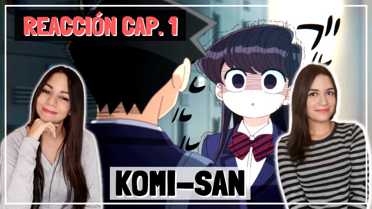 Komi - San. Español Latino. Temporada 1 Cap 1 Suscribirte para