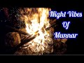 Night vibes of munnar  family trip  fun time  punathil vibez