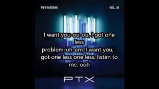 Pentatonix: Problem Lyrics