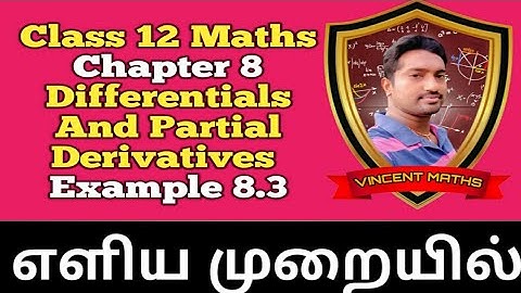 12th Maths | Example 8.3 | Chapter 8 | Differentials and Partial Derivatives | Vincent Maths |