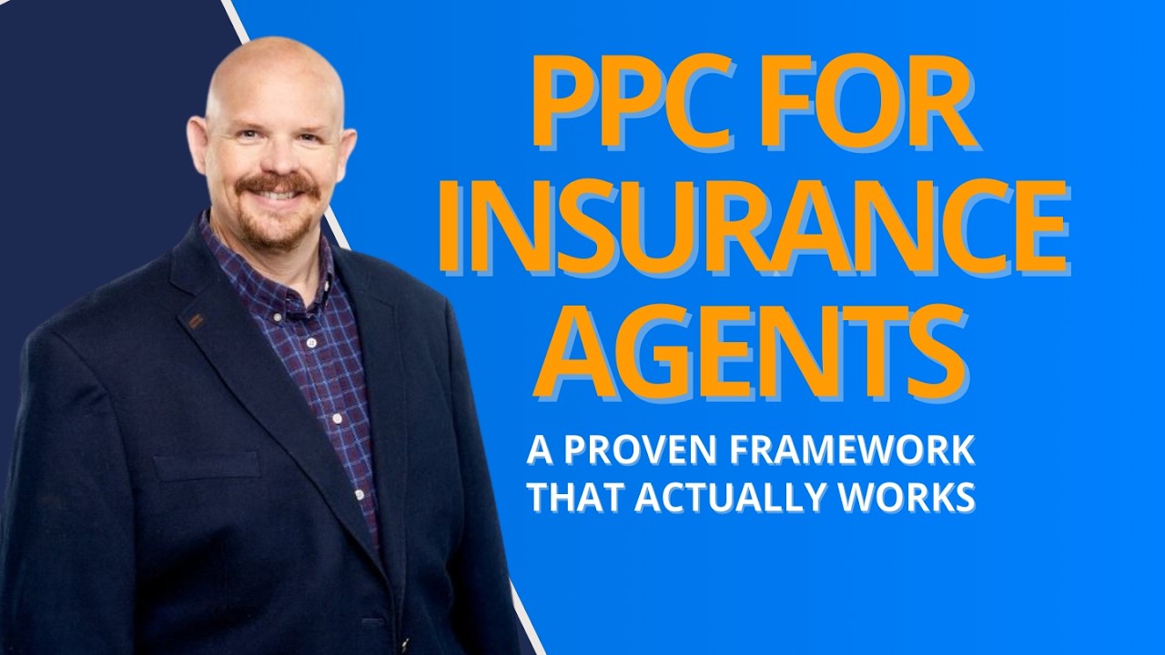 PPC for Insurance Agents: A Proven Framework That Actually Works