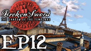 Broken Sword The Shadow Of The Templars - EP12