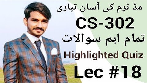 CS302 lecture 18|VU Short lectures by Amir|midterm preparation|Digital and logic design|CStudyW Amir