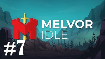 Melvor Idle Gameplay Walkthrough Part 7 - No Commentary
