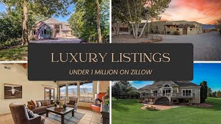 Three luxury listings under 1 Million - Zillow Highlights of the week