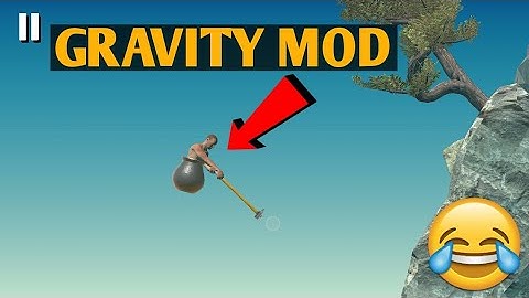 [GRAVITY MOD] HOW TO DOWNLOAD GETTING OVER IT HACK IN ANDROID.