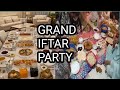 Grand iftar party  ramazan spical  with family  atiqa khalid vlog