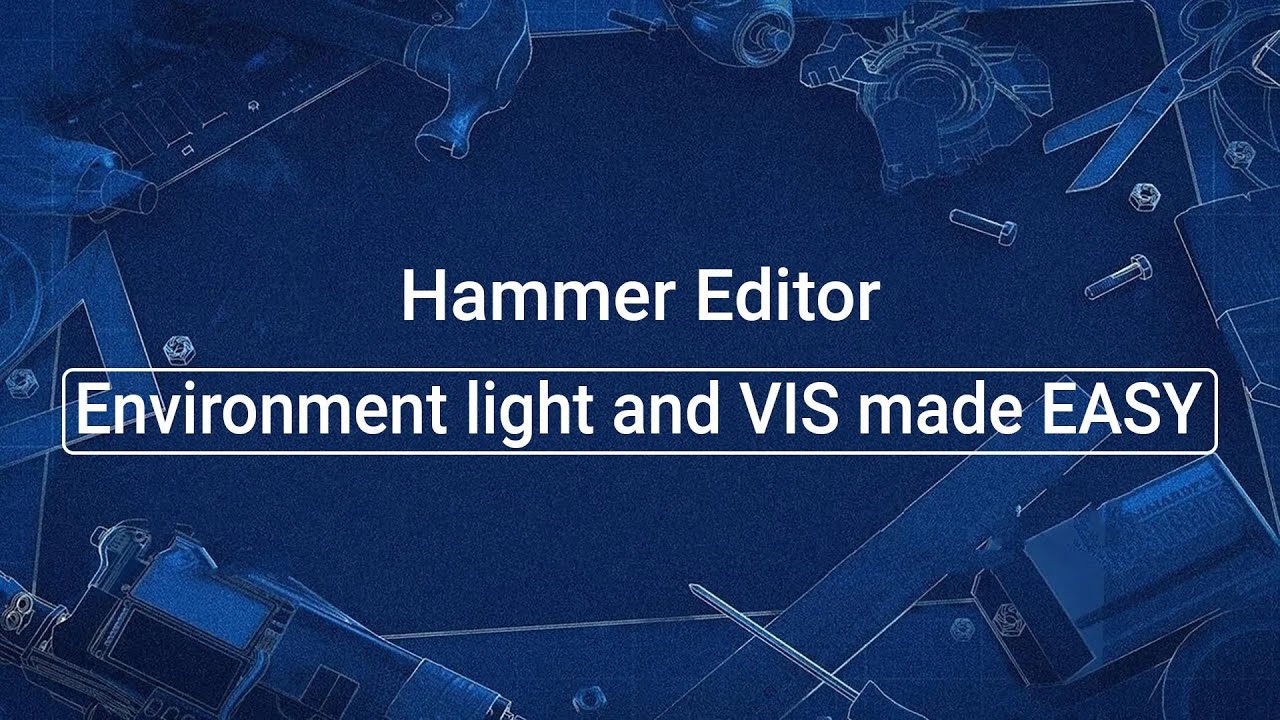 Source 2 101 Hammer Crash Course 7 Environment light and VIS made