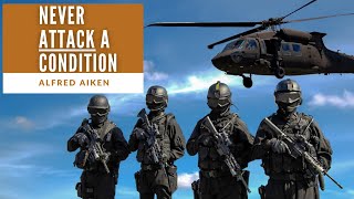 Never Attack a Condition | Alfred Aiken Letters