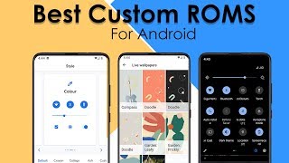 10 Best Custom ROMS For Android [ 2020 Edition] screenshot 5