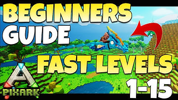 PIXARK Beginners Guide - Gain Levels FAST! | PixARK Power Levelling