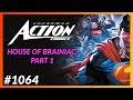 HOUSE OF BRAINIAC: PART 1 | Action Comics #1064 In-Depth Review