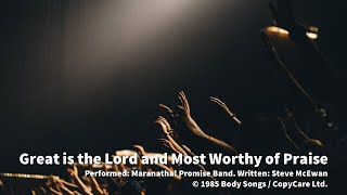 Video thumbnail of "Great is the Lord and Most Worthy of Praise (Lyrics)"