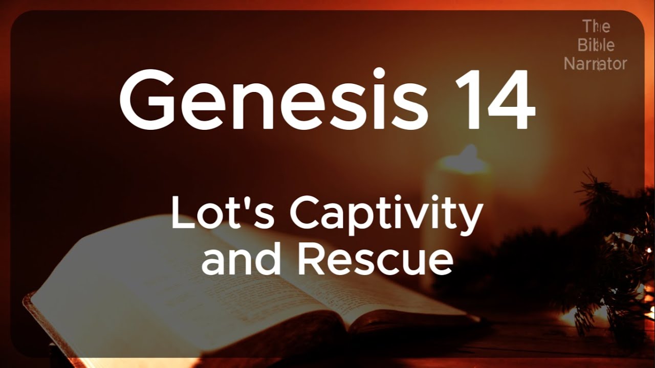 Genesis Chapter 14 Lot s Captivity And Rescue Abram And Melchizedek genesis-chapter-14-lot-s-captivity-and-rescue-abram-and-melchizedek