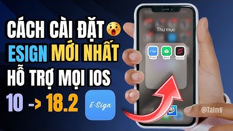 CÀI ĐẶT ESIGN MỚI NHẤT 2025 | FIX LỖI XÁC MINH ỨNG DỤNG VÀ HỖ TRỢ MỌI THIẾT BỊ VÀ MỌI PHIÊN BẢN IOS