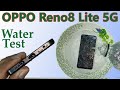 OPPO Reno8 Lite 5G Water Test How Long Can It Survive Underwater