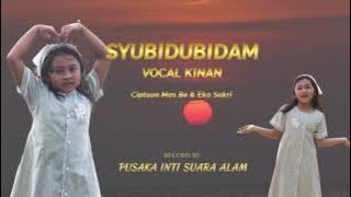 KINAN - SYUBIDUBIDAM (OFFICIAL MUSIC VIDEO)