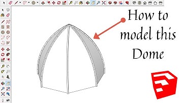 How to model a Dome in sketchup