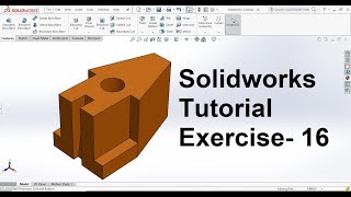 Solidworks Tutorial  Exercise -16