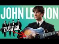 El GENIO de Lennon a la Guitarra - Creatividad y Técnica