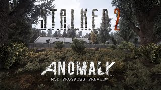 STALKER ANOMALY - STALKER 2 ANOMALY MOD PROGRESS PREVIEW