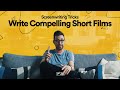 Master Short Films: Screenwriting Tips 🎬