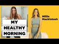 Millie Mackintosh’s Healthy Morning Routine: Wake-Up, Breakfast &amp; New Mum Life