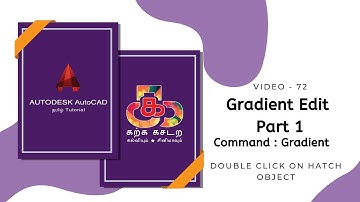 #KarkaKasadara #AutoCAD #TamilTutorial AutoCAD series | Video – 72 | Gradient edit Part 1