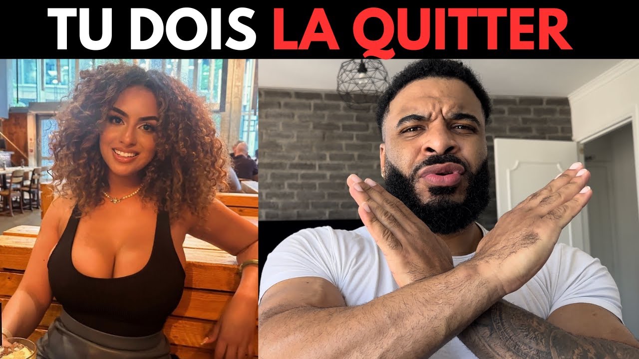 5 SIGNES QUI MONTRENT QUE TU DOIS QUITTER TA COPINE (ELLE NE TE RESPECTE PAS)