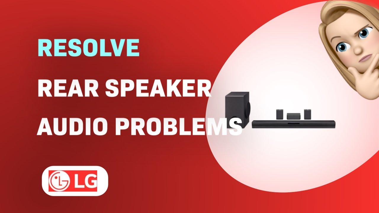 How to Resolve Rear Speaker Audio Problems on LG SQC4R Soundbar - YouTube