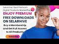 How to get premium digital products from selarhive.com