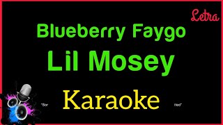 Lil" Mosey" Blueberry" Faygo"( KARAOKE/LETRA/LYRICS/INTRUMENTAL)