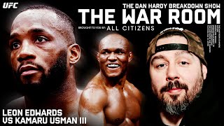 Leon Edwards vs Kamaru Usman 3 | Dan Hardy Breakdown, The War Room Ep. 257