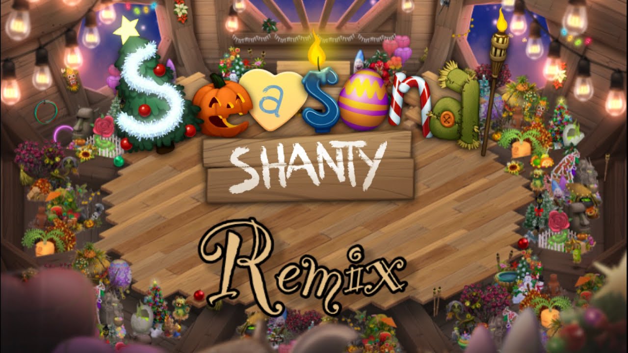 Seasonal Shanty Remix (Update 2) YouTube