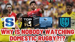 WHY IS NO-ONE WATCHING DOMESTIC RUGBY?